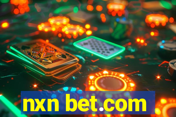 nxn bet.com